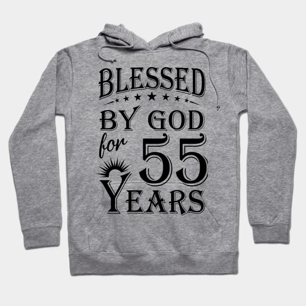 Blessed By God For 55 Years Hoodie by Lemonade Fruit